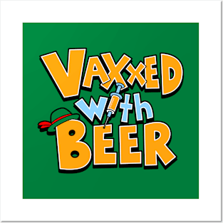 Vaxxed with Beer Posters and Art